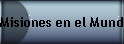 Misiones en el Mundo